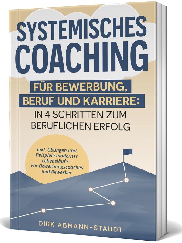 Systemisches Coaching für Bewerbung, Beruf und Karriere